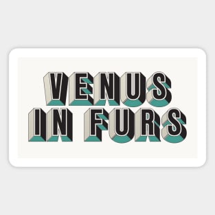 Venus In Furs Magnet